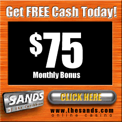 Get free cash at The Sands!