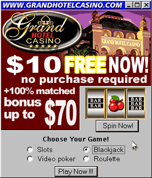 Get $70 free at Grand Hotel Casino!